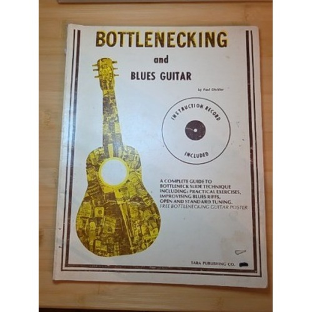Bottlenecking and Blues Guitar Paul Dickler 1974 Instruction Book Tara Pub